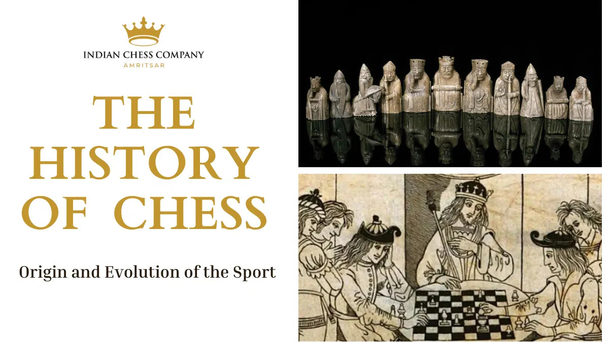 The History of Chess - Origin and Evolution of the Sport